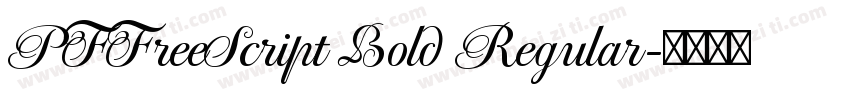 PFFreeScript Bold Regular字体转换